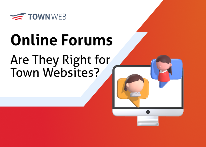 Online Forums: Are They Right for Town Websites?